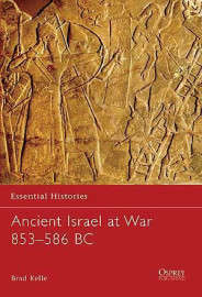 Ancient Israel at War 853-586 BC (ESS-67)(9781846030369)(OSPREY)