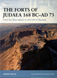 The Forts of Judaea 168 BC - AD 73 (FOR-65)(TAS014094)(OSPREY)