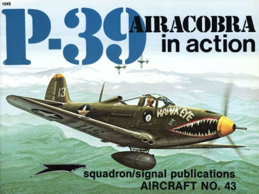 P-39 Airacobra in Action  (Squadron Signal 1043)