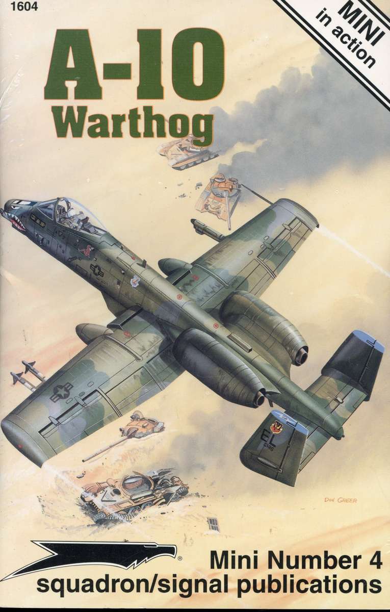 A-10 Warthog Mini in action (Squadron Signal 1604)