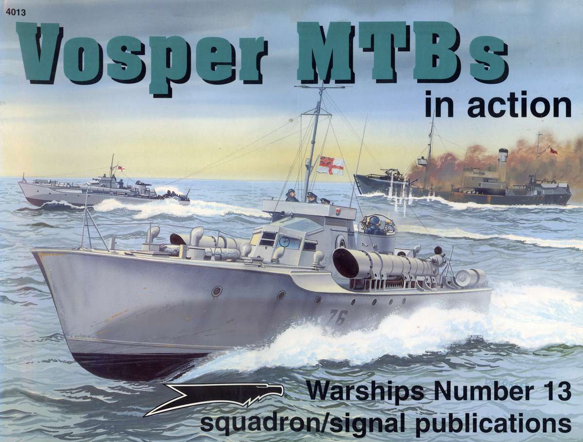 Vosper MTB's in Action  (Squadron Signal 4013)