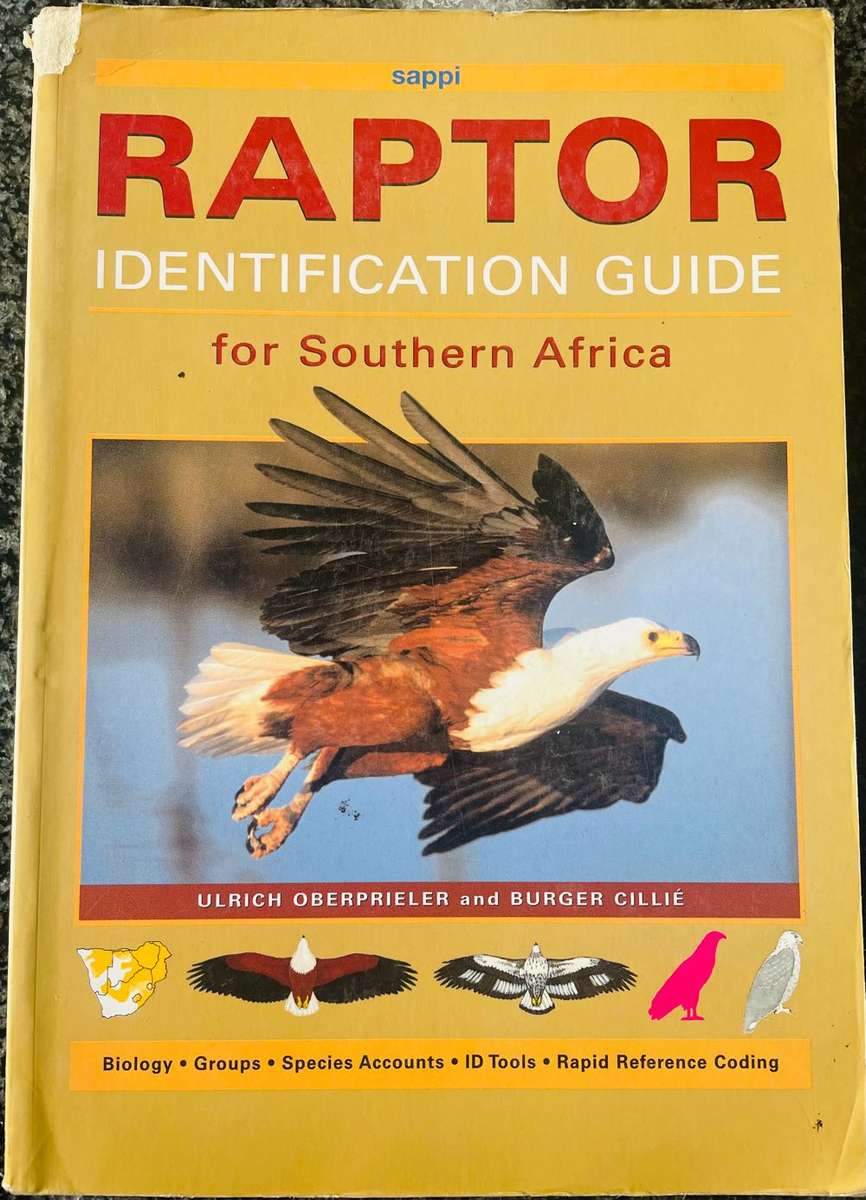 "RAPTOR IDENTIFICATION GUIDE FOR SOUTHERN AFRICA" ULRICH OBERPRIELER & BURGER CILLIE