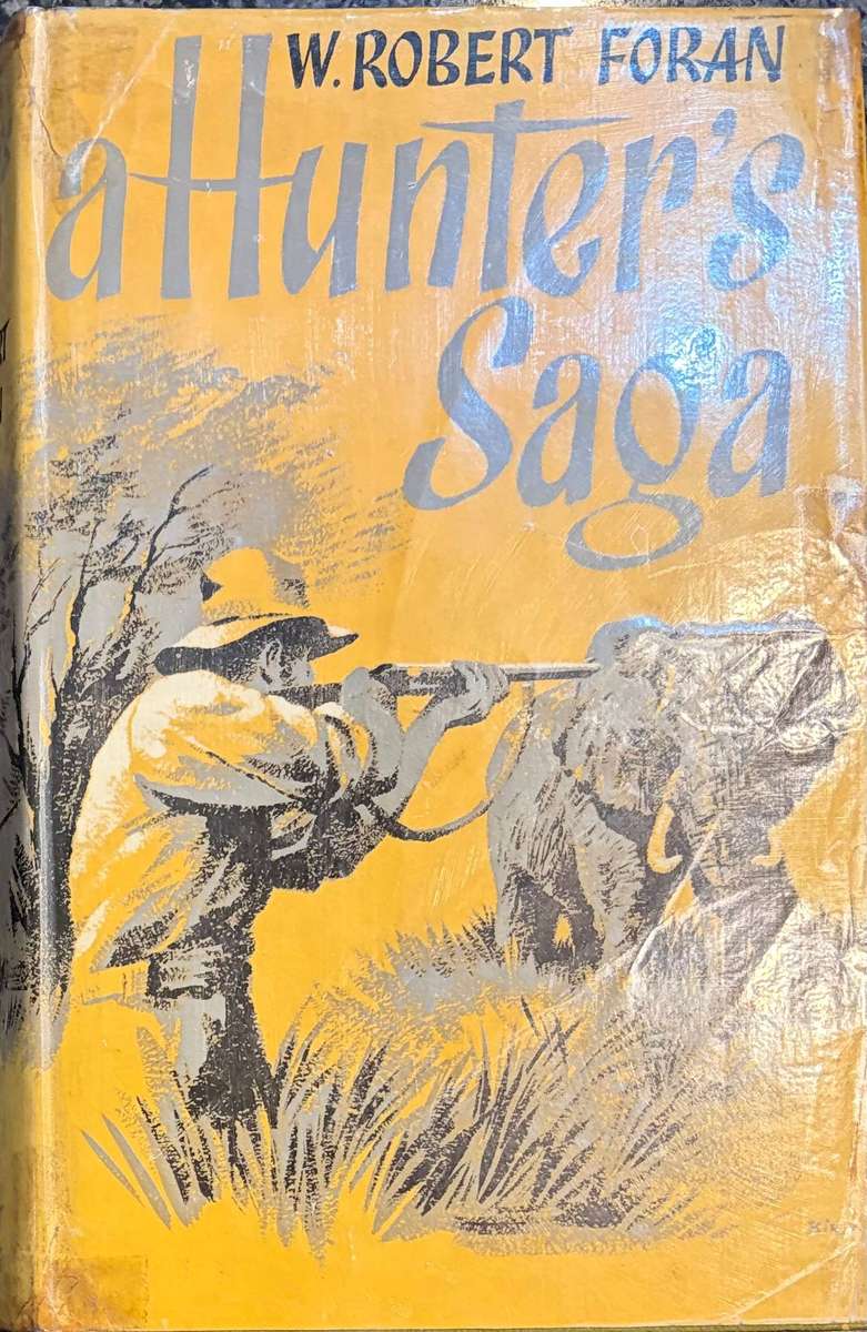 "A HUNTER'S SAGA" BY ROBERT FORAN
