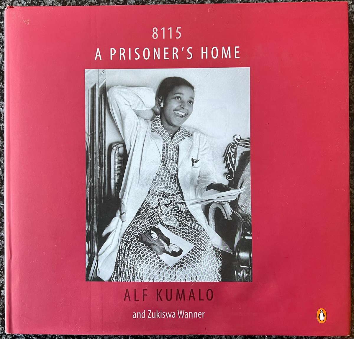 A PRISONER'S HOME: ALF KUMALO AND ZUKISWA WANNER