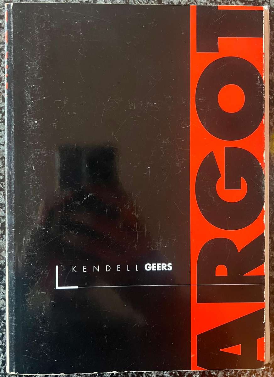 ARGOT BY KENDELL GEERS