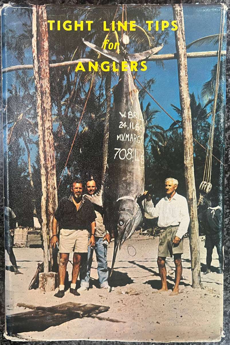 SIGNED!! "TIGHT LINES TIPS FOR ANGLERS: A PRACTICAL APPROACH TO ANGLING" BY W G BRILL