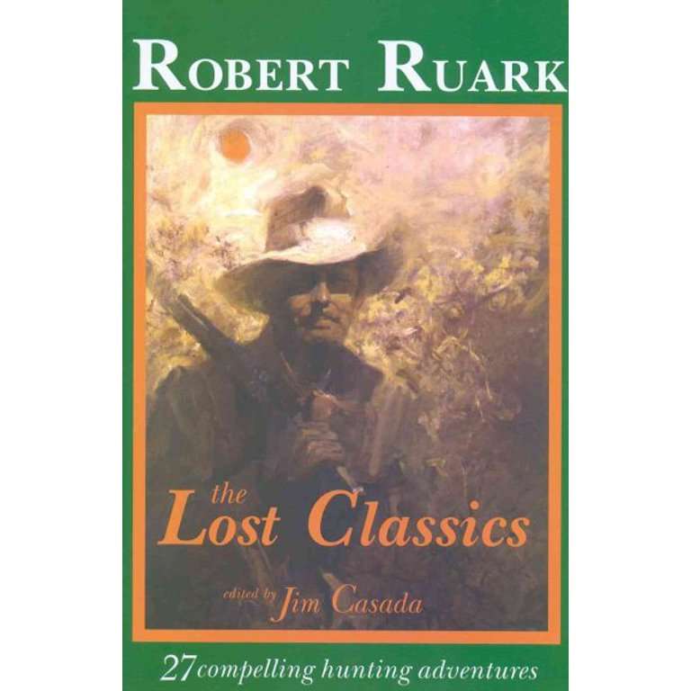 "THE LOST CLASSICS" BY ROBERT RUARK