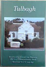 "TULBAGH - 350 YEAR COMMEMRATIVE BOOK" BY REV. MJN VAN ZYL