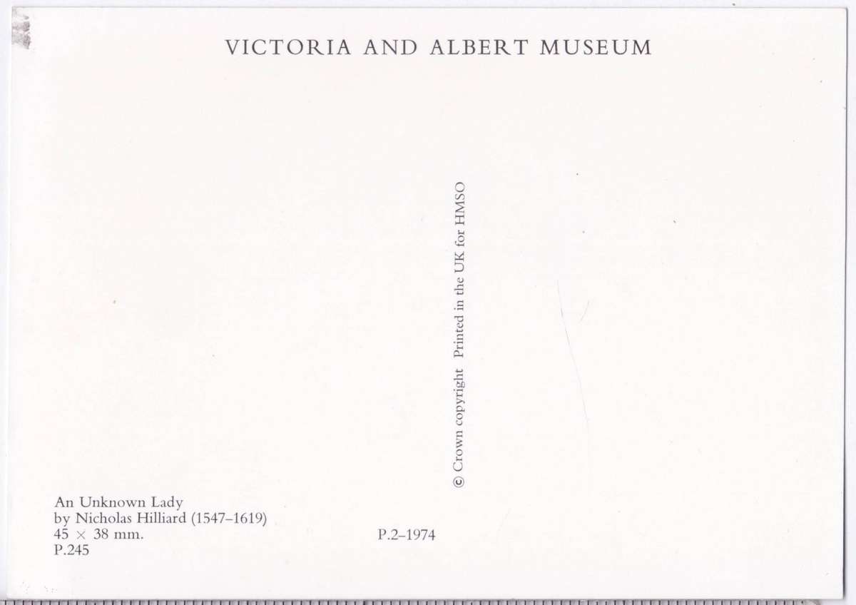 Postcard - Victoria and Albert Museum - An Unknown Lady by Nicholas Hilliard