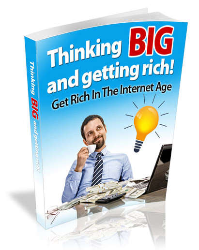 Thinking Big and Getting Rich - 18 Pages Ebook