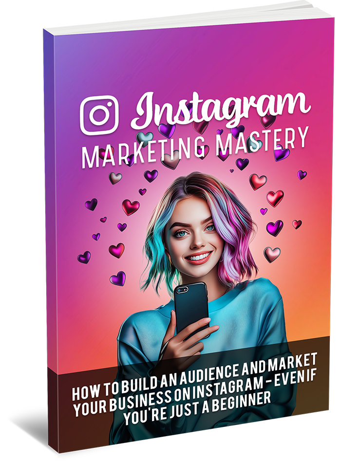 Instagram Marketing Mastery - 53 Pages eBook