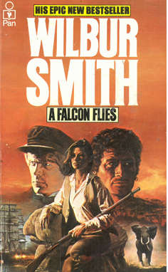 A Falcon flies. Wilbur Smith.