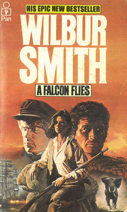 A Falcon flies. Wilbur Smith.