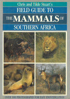 Field Guide to the Mammals of Southern Africa.