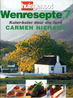 Huisgenoot. Wenresepte 7. Kuier-kuier deur die land. Carmen Niehaus.