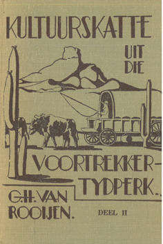Kultuurskatte uit die Voortrekker tydperk. Deel II. 1940.
