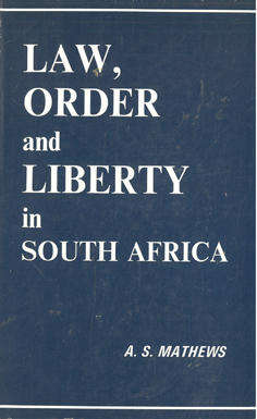 Law, Order and Liberty in South Africa.