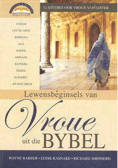 Lewensbeginsels van Vroue uit die Bybel.