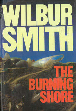 The burning shore. Wilbur Smith.