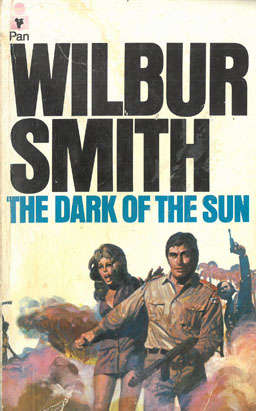 The dark of the Sun. Wilbur Smith.