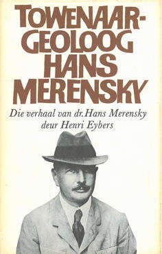 Towenaar-geoloog. Hans Merensky.