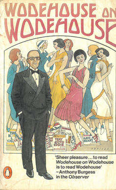 Wodehouse on Wodehouse.
