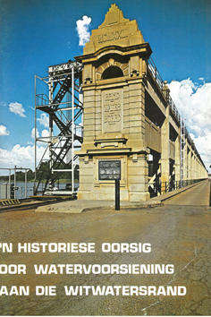 'n Historiese oorsig oor watervoorsiening aan die Witwatersrand.