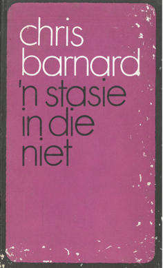 'n Stasie in die Niet. Chris Barnard.