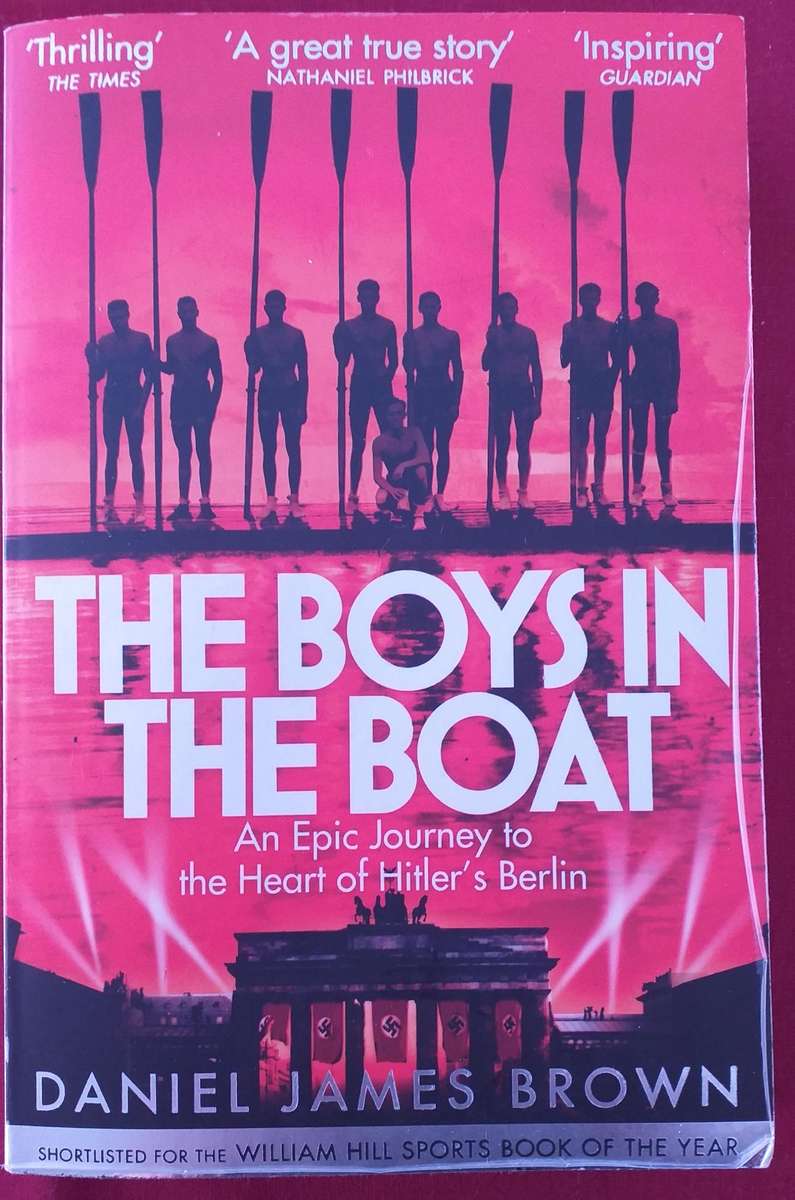 The boys in the boat - Daniel James Brown