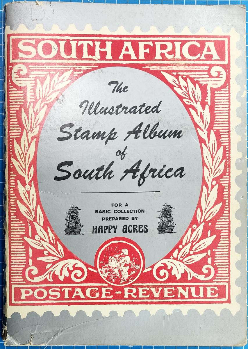The Illustrated Stamp Album of SA: With Used SA 1910-1981 **Nice Reference Item**
