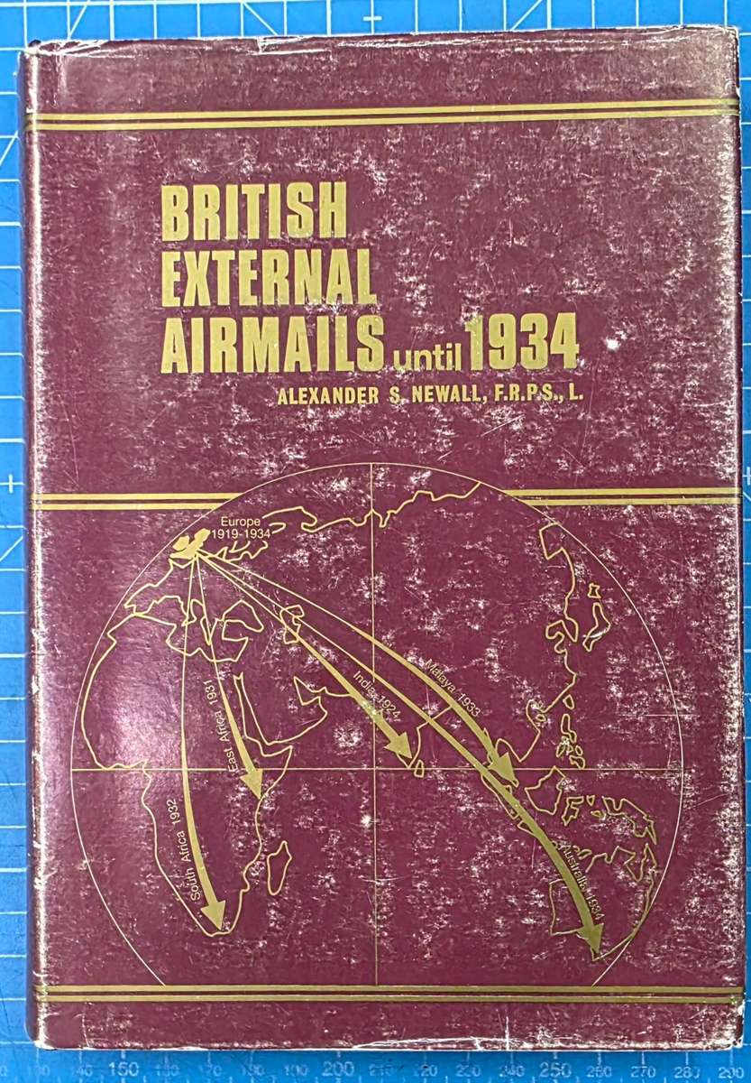 Philatelic Book: British External Airmails until 1934 by Alexander S Newall
