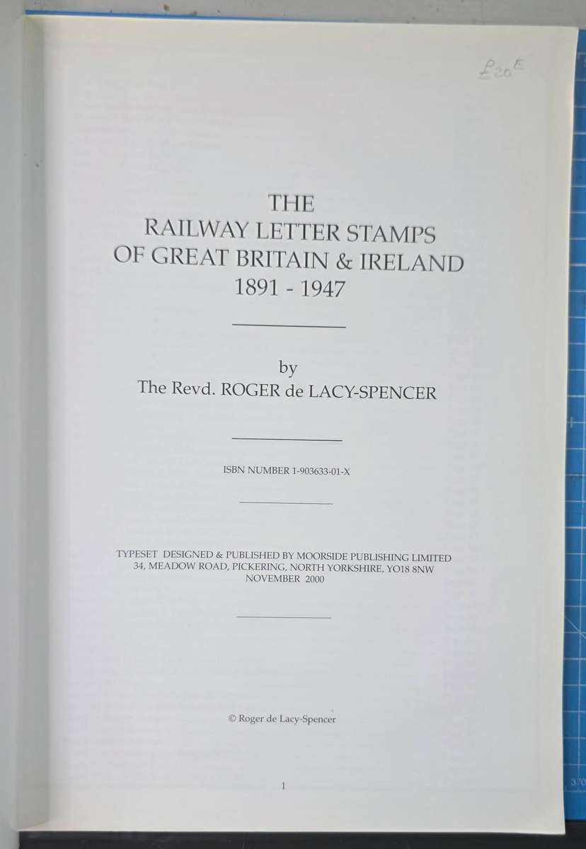 Philatelic Book: The Railway Letter Stamps of GB & Ireland 1891-1947:Roger de Lacy-Spencer