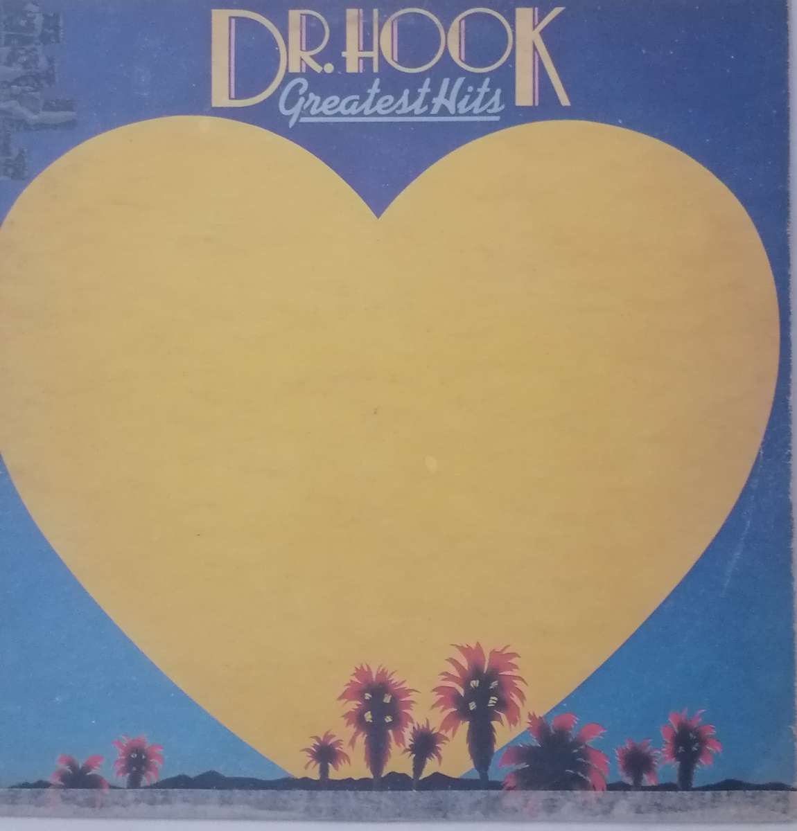 Dr. HOOK (GREATEST HITS) - VINYL IN GOOD COND. - SEE BELOW FOR INFO.