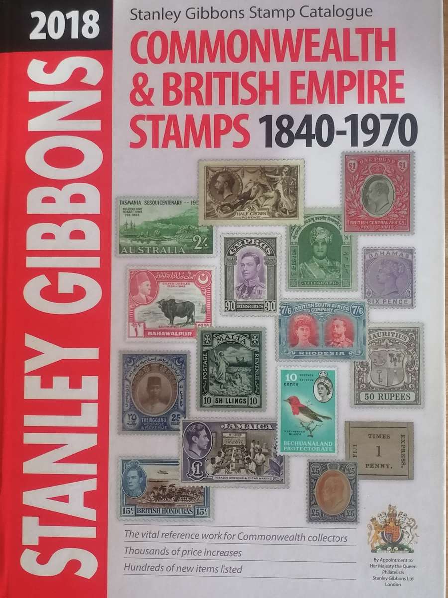2018 Commonwealth & British Empire stamps 1840-1970(Stanley Gibbons Stamp Catalogue).