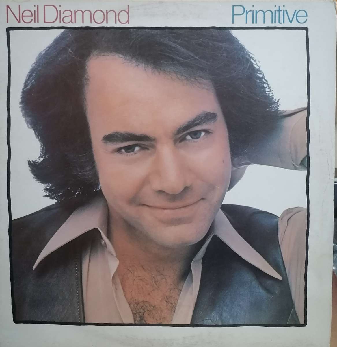 Neil Diamond, Primitive, vinyl very good.