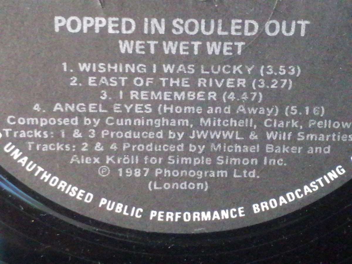 WET WET WET, Popped in souled out, vinyl very good.