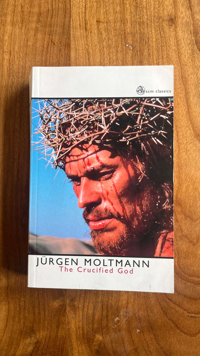 The crucified God Jurgen Moltmann