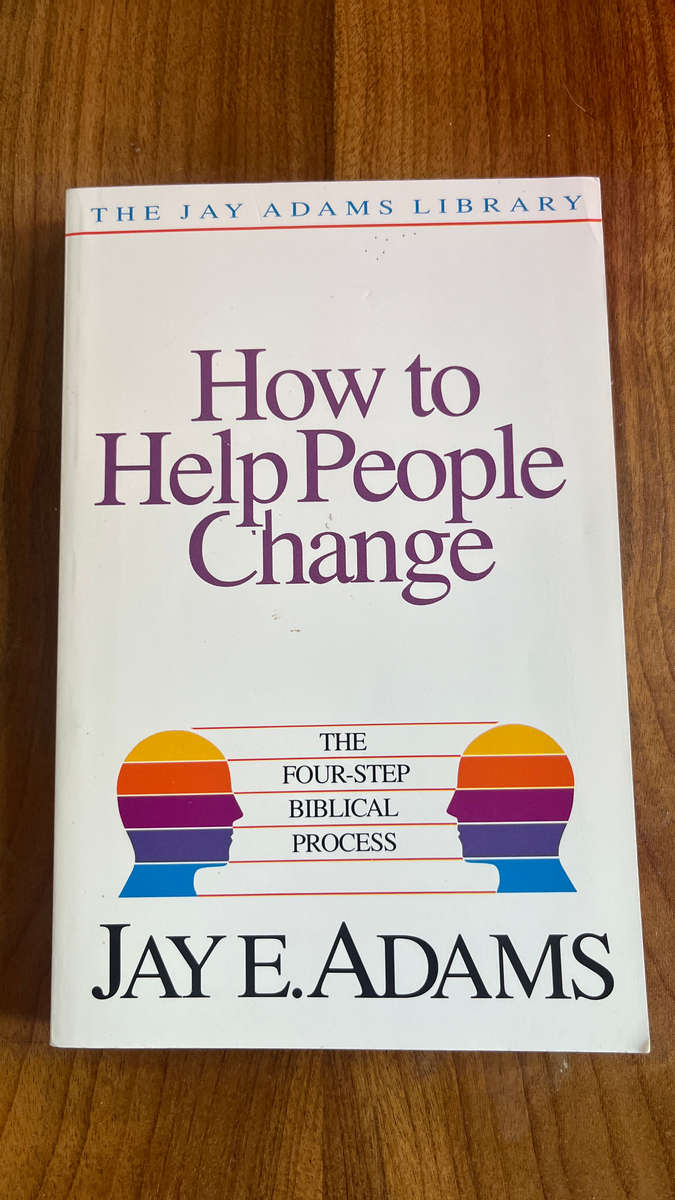 How to help people change Jay Adams