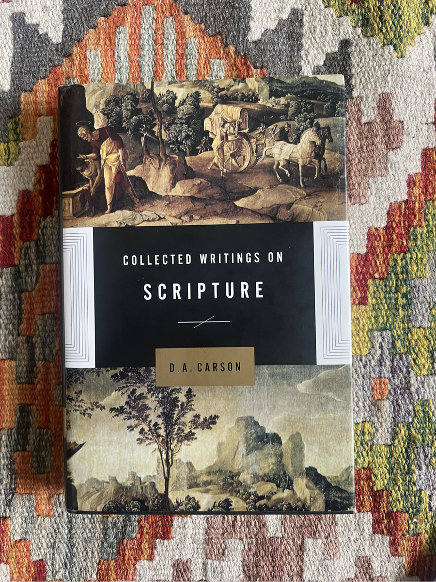Collected writings in scripture DA Carson