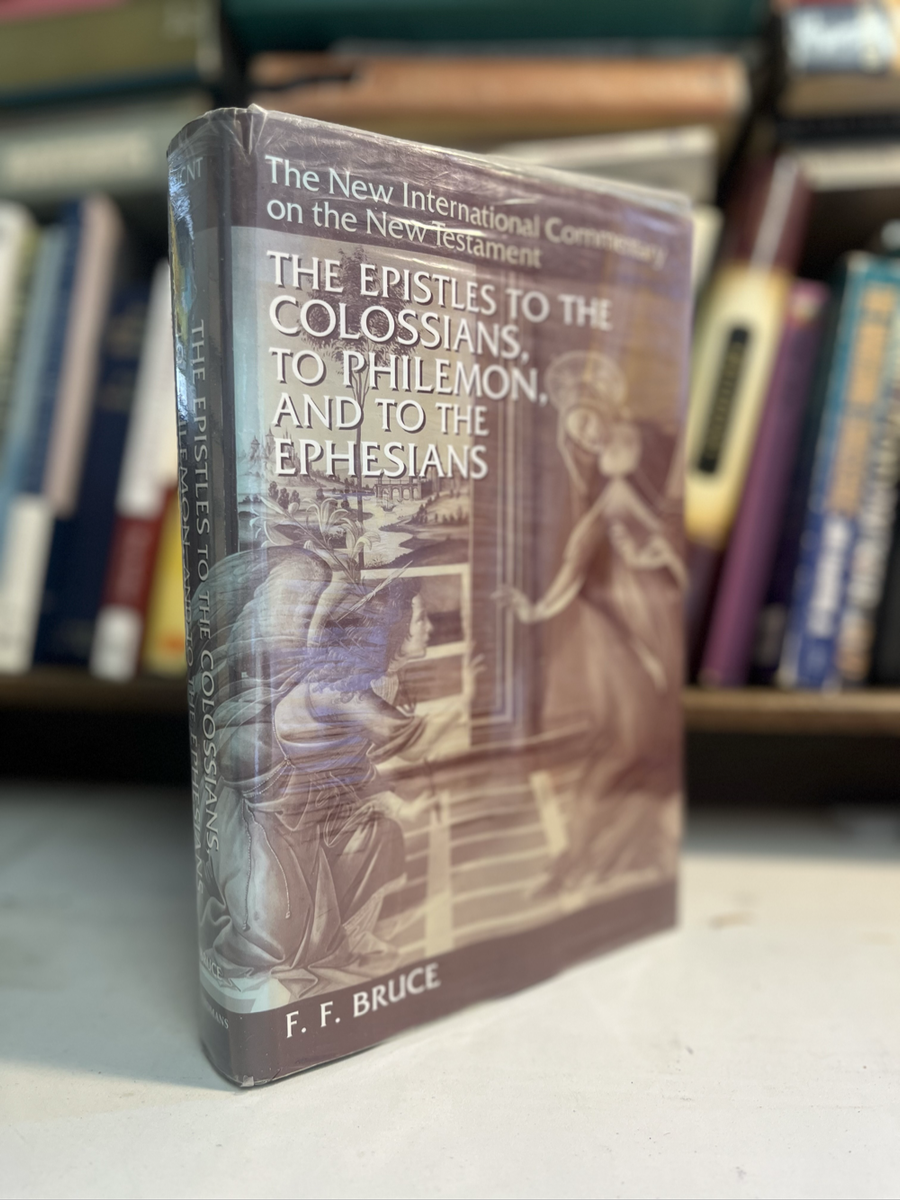Epistle to Colossians, Philippians and Ephesians  Bruce