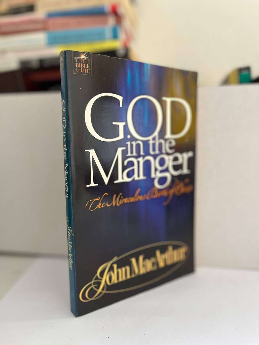 God in the manger John Macarthur