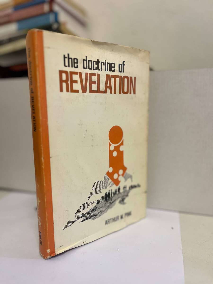 The doctrine of revelation AW PInk