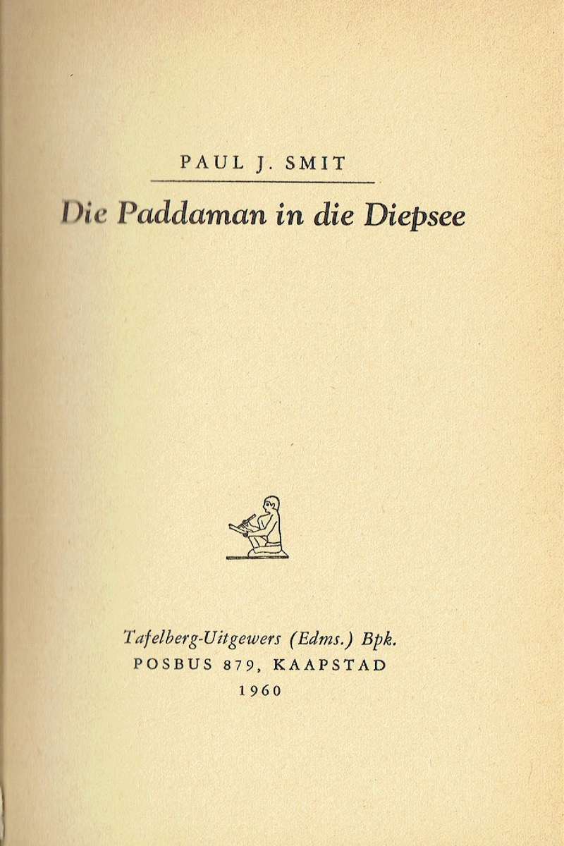 Die Paddaman in die Diepsee (Paul J. Smit)