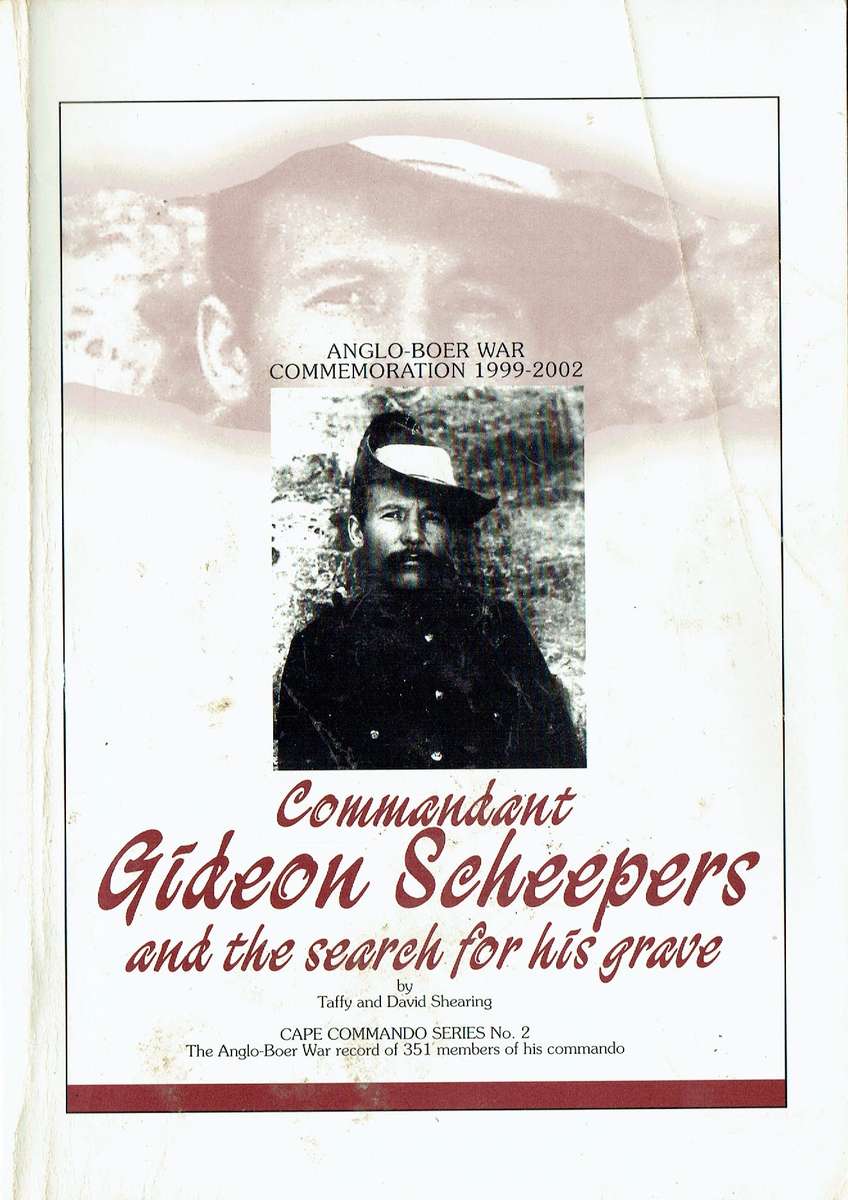 Commandant Gideon Scheepers and the Search for his Grave