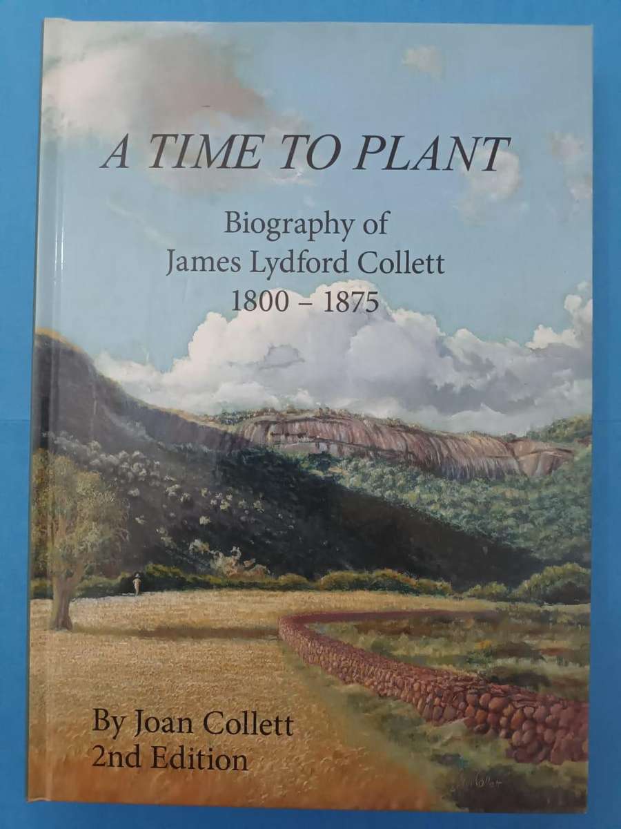 A Time to Plant: Biography of James Lydford Collett, 1800 - 1875