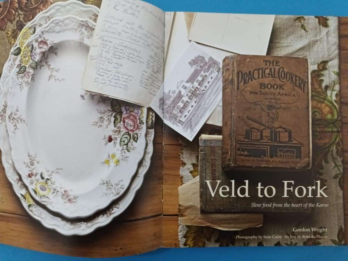 Veld to fork: slow food from the heart of the Karoo