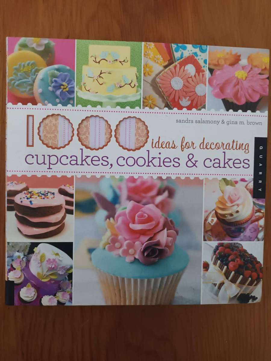 1000 Ideas for Decorating Cupcakes, Cookies & Cakes (Salamony and Brown)