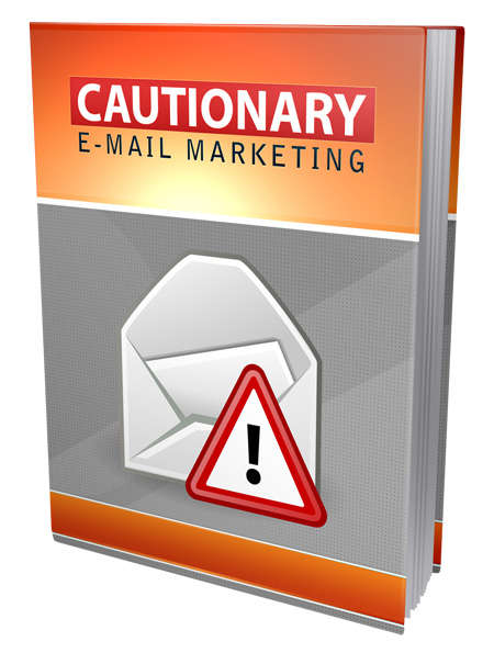 Cautionary Email Marketing eBook plus Video Upgrade Bundle