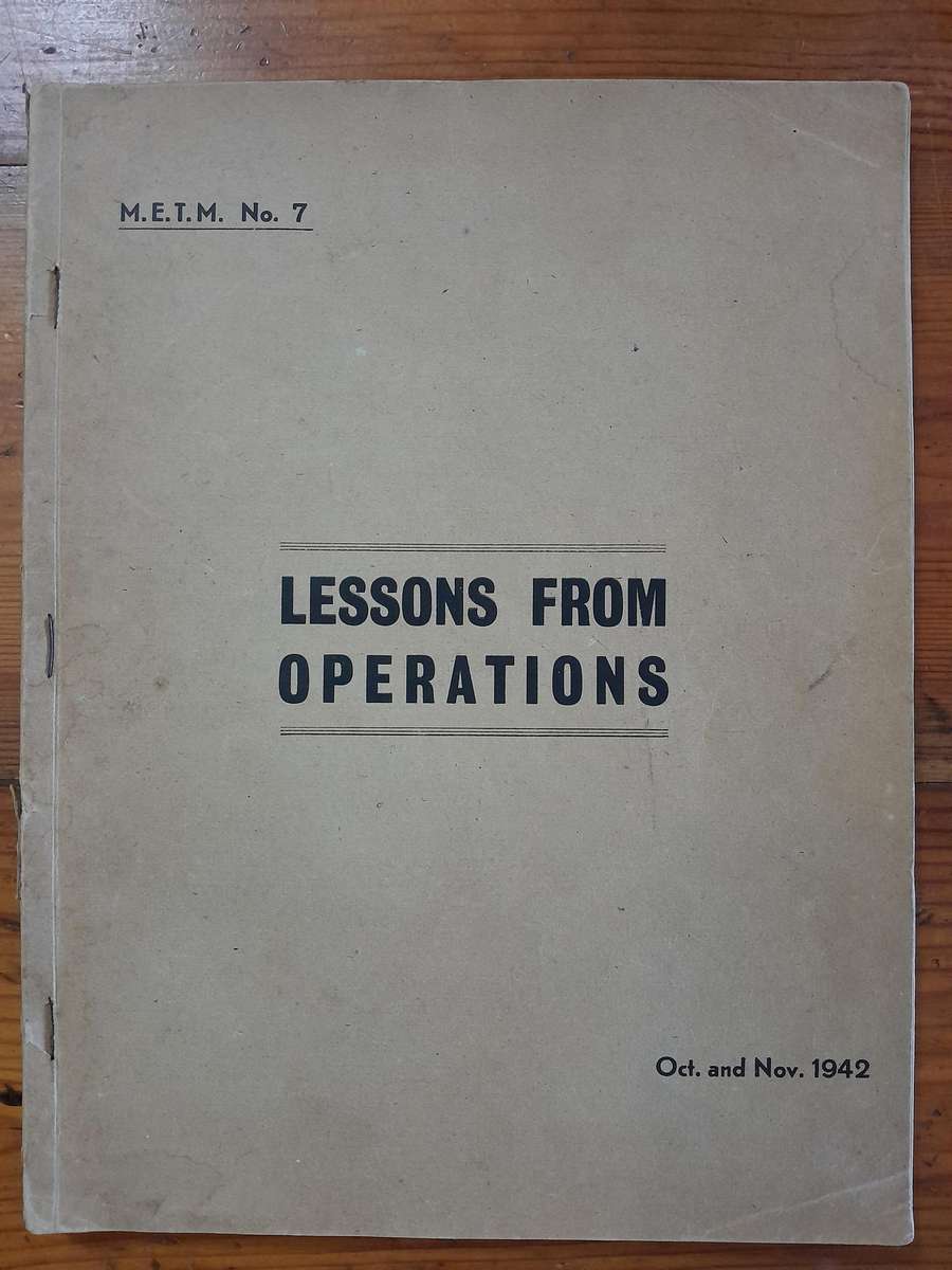 Lessons from Operations - M.E.T.M. No. 7 - 2nd Battle of Alamein - Oct. and Nov. 1942