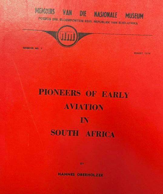 PIONEERS OF EARLY AVIATION IN SA - VERY INTERESTING!